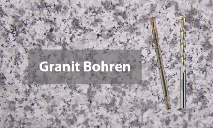 Granit bohren einfach erklärt